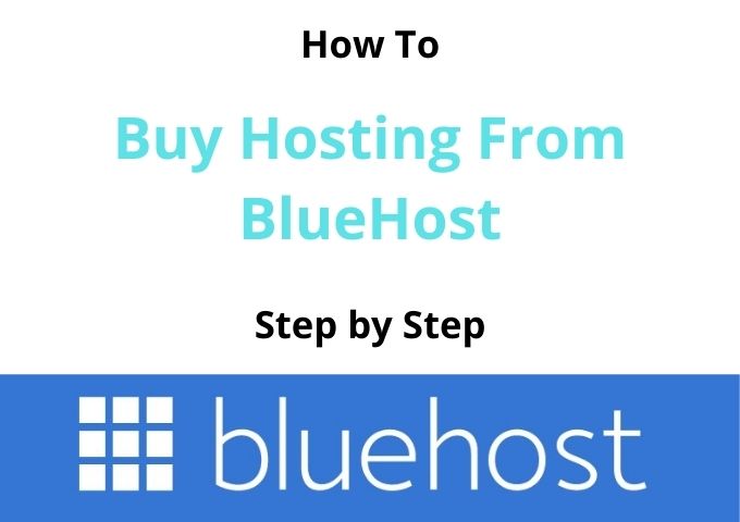 How To Buy Web Hosting From BlueHost 2021