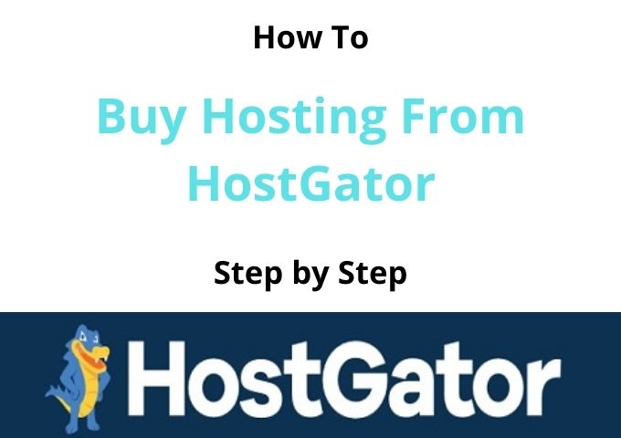 How To Buy Web Hosting From HostGator 2021