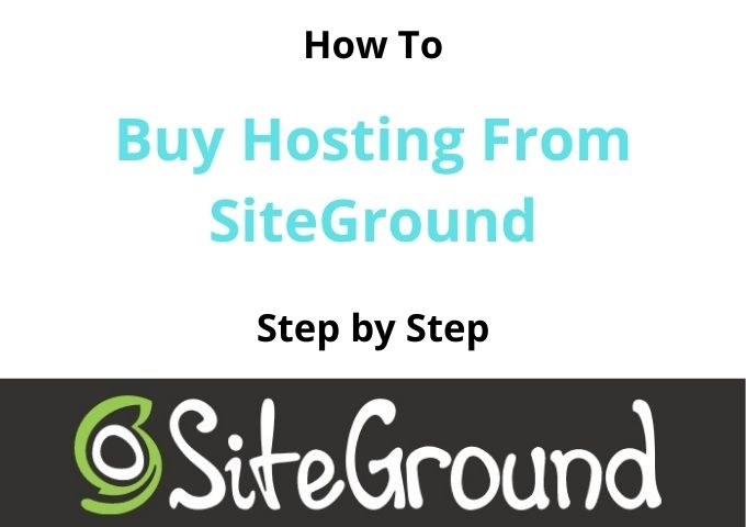 How To Buy Web Hosting from SiteGround 2021
