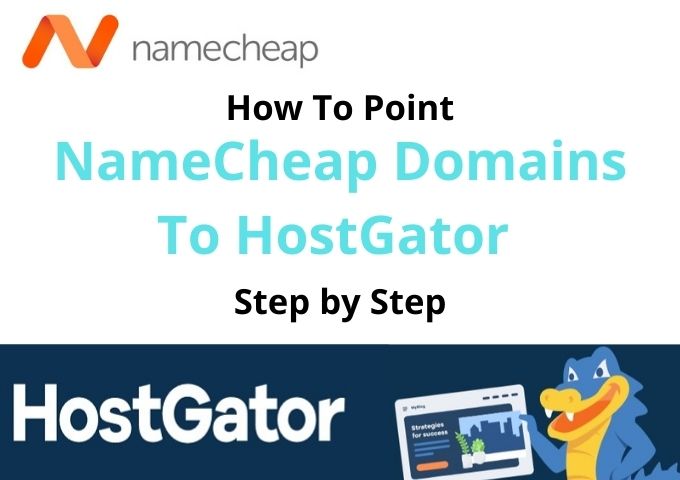 How To Point NameCheap Domain To HostGator 2021