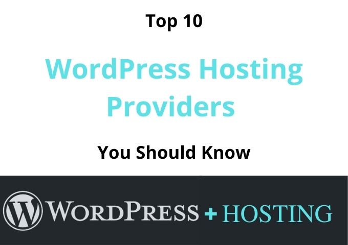 Top 10 WordPress Hosting Providers 2021