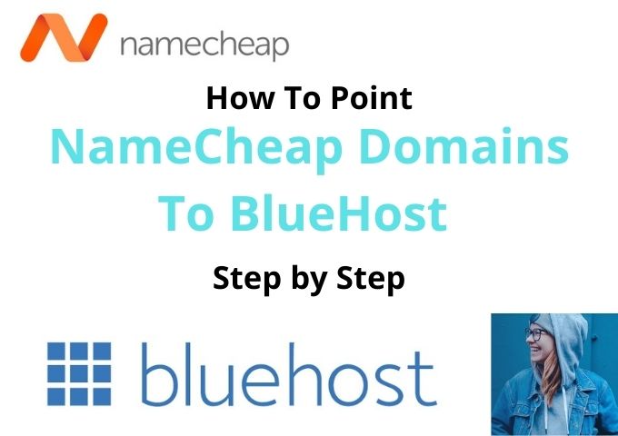 How To Point NameCheap Domain To BlueHost 2021