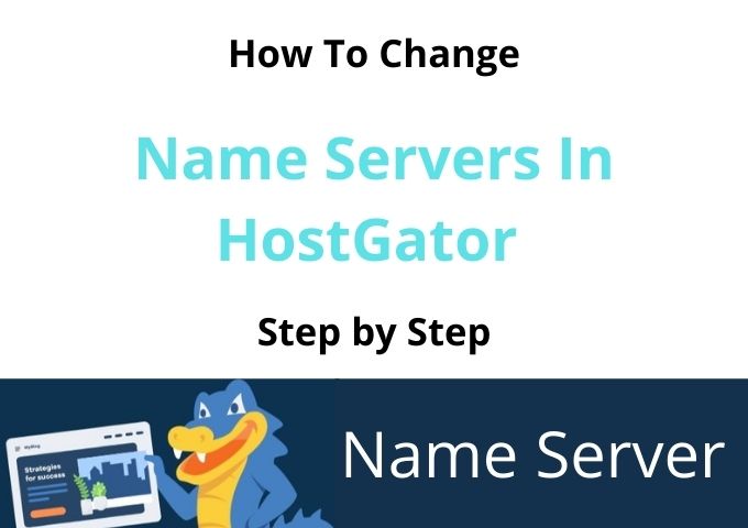 How To Change Name Servers In HostGator 2021