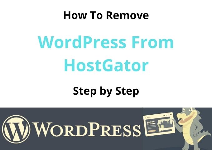 How To Uninstall WordPress From HostGator